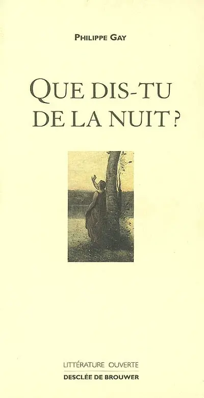 Que dis-tu de la nuit ?