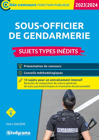 Sous-officier de gendarmerie : cat. B : sujets types inédits, 2023-2024