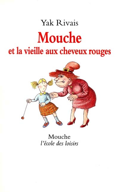 Mouche et la vieille aux cheveux rouges