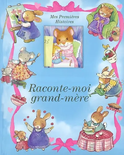 Raconte-moi grand-mère