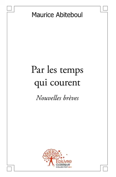 Par les temps qui courent : Nouvelles brèves