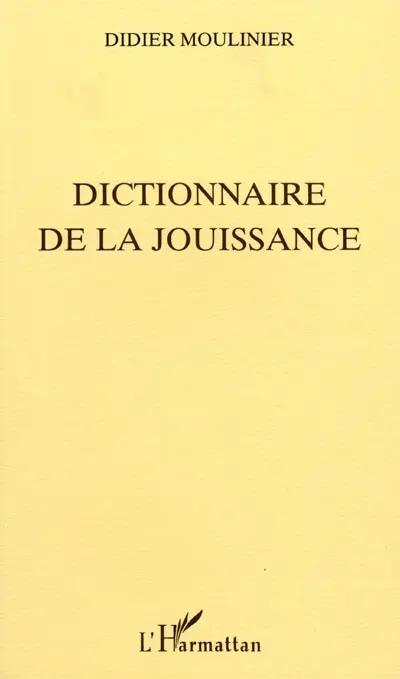 Dictionnaire de la jouissance