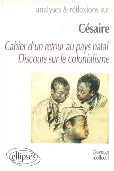 Césaire : Cahier d'un retour au pays natal, Discours sur le colonialisme