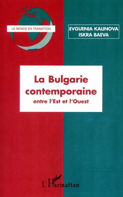 La Bulgarie contemporaine : entre l'Est et l'Ouest