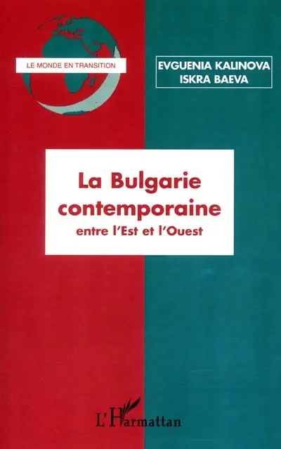 La Bulgarie contemporaine : entre l'Est et l'Ouest