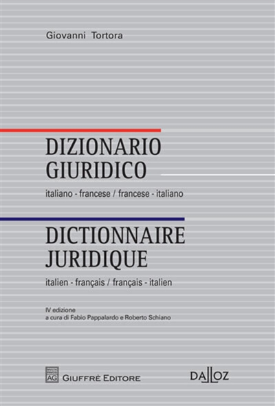 Dictionnaire juridique : italien-français, français-italien. Dizionario giuridico : italiano-francese, francese-italiano