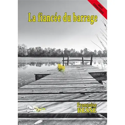 La fiancée du barrage