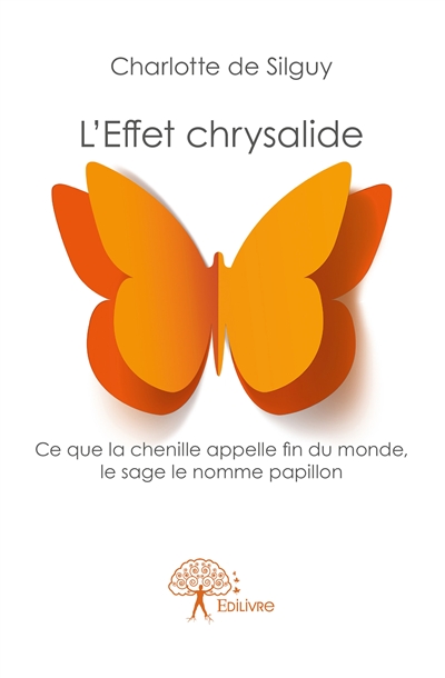 L'effet chrysalide : Ce que...