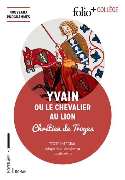 Yvain ou Le chevalier au lion : texte intégral