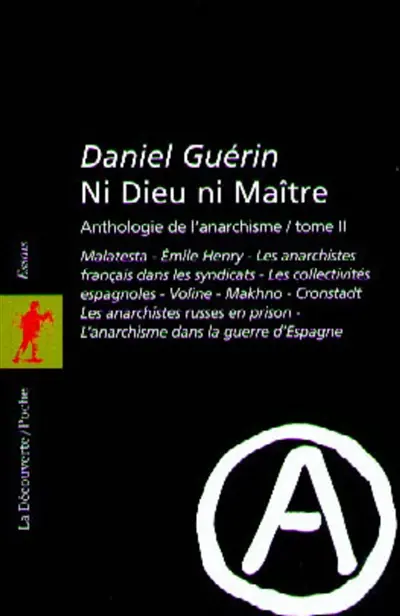 Ni Dieu ni maître : anthologie de l'anarchisme. Vol. 2
