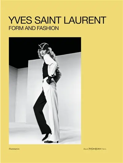 Yves Saint Laurent : form and fashion