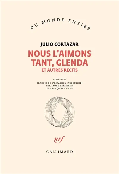 Nous l'aimons tant, Glenda : et autres récits