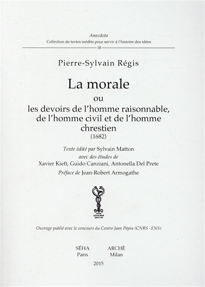 La morale ou Les devoirs de l'homme raisonnable, de l'homme civil et de l'homme chrestien (1682)