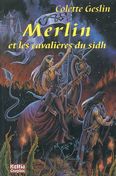 Merlin et les cavaliers du Sidh : roman historique