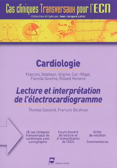 Cardiologie. Lecture et interprétation de l'électrocardiogramme. Nutrition et diabète