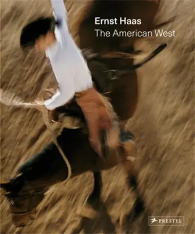Ernst Haas The American West