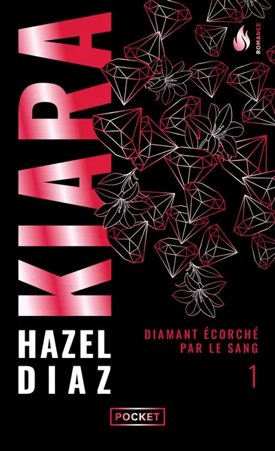 Kiara, diamant écorché par le sang. Vol. 1