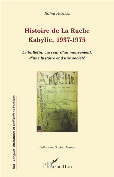 Histoire de La Ruche : Kabylie, 1937-1975 : le bulletin, curseur d'un mouvement, d'une histoire et d'une société