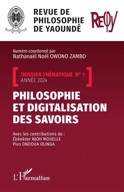 Revue de philosophie de Yaoundé, n° 1 (2024). Philosophie et digitalisation des savoirs