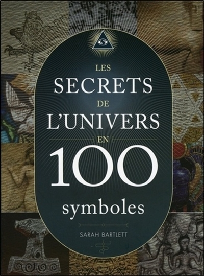 Les secrets de l'Univers en 100 symboles