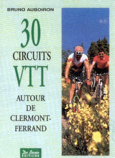 30 circuits VTT, autour de Clermont-Ferrand et Issoire