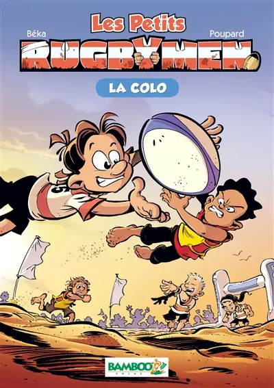 Les petits rugbymen. Vol. 5. La colo