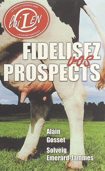 Fidelisez vos prospects :...
