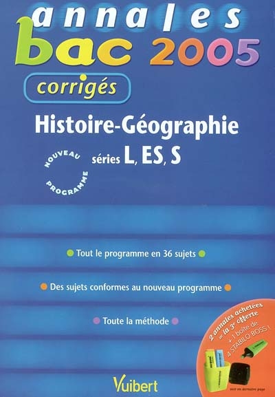 Histoire géographie séries L, ES, S : tout le programme en 36 sujets, des sujets conformes au nouveau programme, toute la méthode