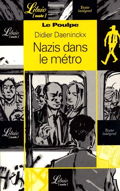 Le Poulpe. Vol. 3. Nazis dans le métro