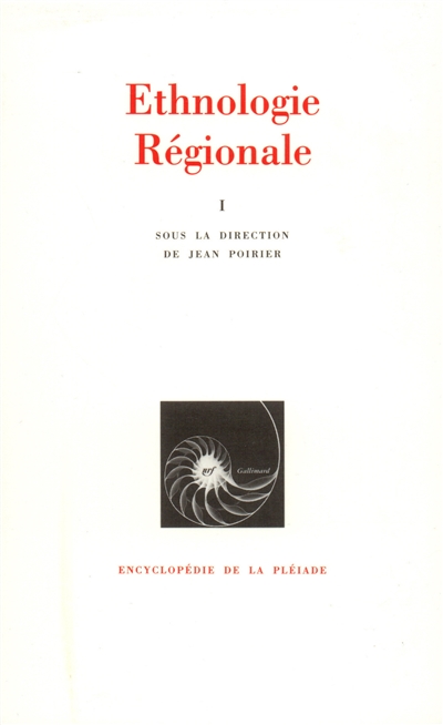 Ethnologie régionale. Vol. 1. Afrique, Océanie