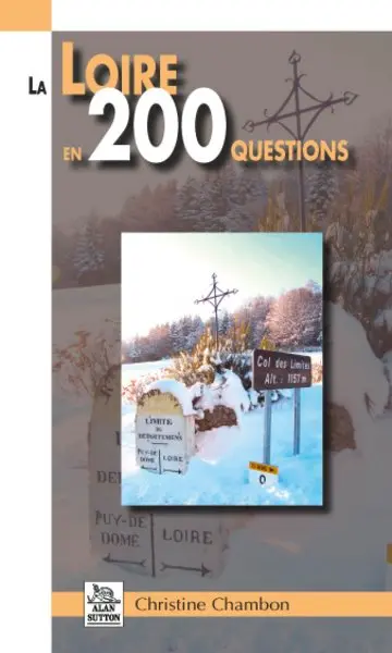 La Loire en 200 questions