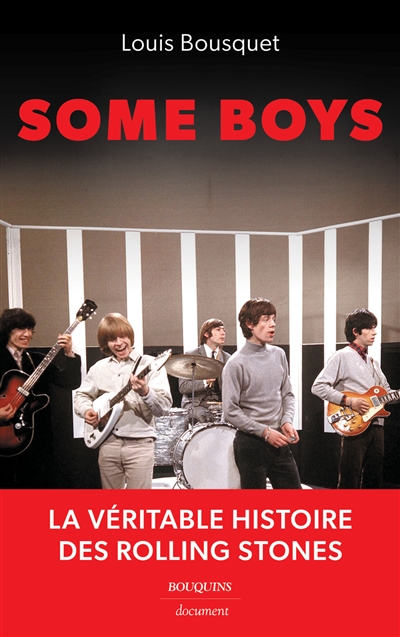 Some boys : la véritable histoire des Rolling Stones