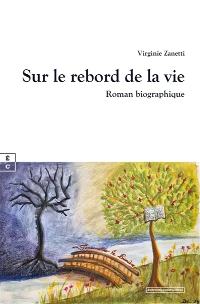 Sur le rebord de la vie : roman biographique