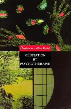 Question de, n° 121. Méditation et psychothérapie