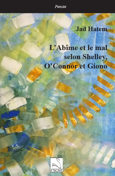 L'abîme et le mal selon Shelley, O'Connor et Giono