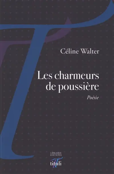 Les charmeurs de poussière