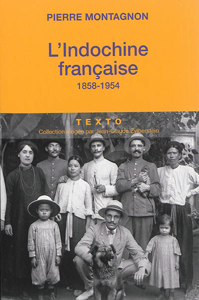 L'Indochine française, 1858-1954