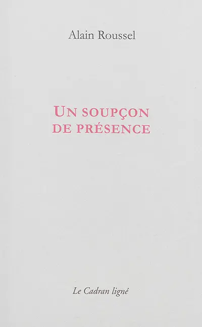 Un soupçon de présence