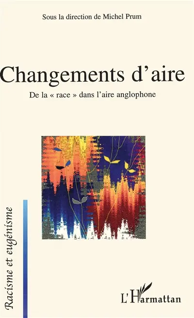 Changements d'aire : de la race dans l'aire anglophone