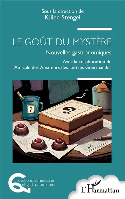 Le goût du mystère : nouvelles gastronomiques