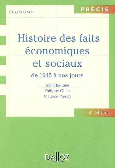 Histoire des faits économiques et sociaux. Vol. 2. Histoire des faits économiques et sociaux de 1945 à nos jours