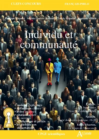 Individu et communauté : Spinoza, Traité théologico-politique, préface et 16-20 ; Eschyle, Les suppliantes et Les sept contre Thèbes ; Edith Wharton, Le temps de l'innocence : CPGE scientifiques