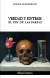 Verdad y síntesis : El fin de las farsas