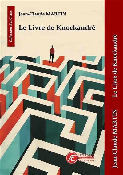 Le livre de Knockandré : et autres histoires : théâtre