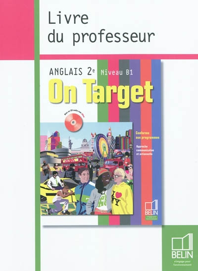 On target anglais 2e, niveau B1 : livre du professeur