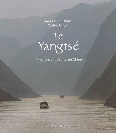 Le Yangtsé : paysages et cultures en Chine