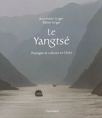 Le Yangtsé : paysages et cultures en Chine