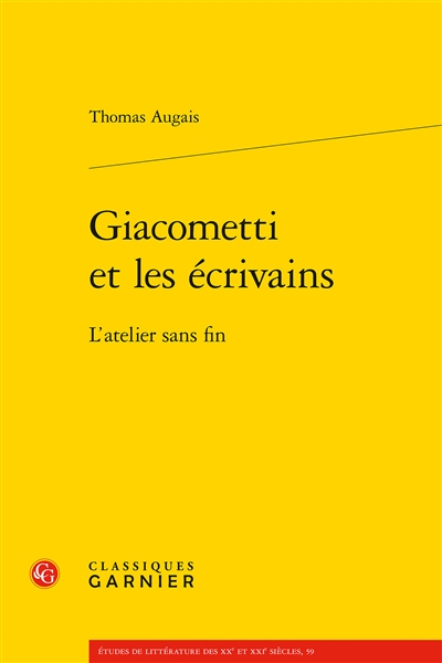 Giacometti et les écrivains : l'atelier sans fin
