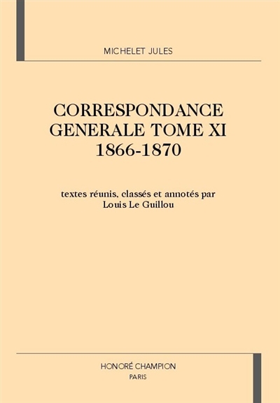 Correspondance générale. Vol. 11. 1866-1870