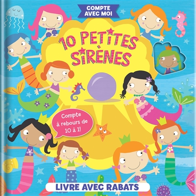 10 petites sirènes : livre avec rabats